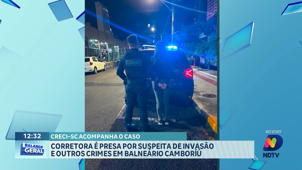 Corretora é presa por suspeita de invasão em Balneário Camboriú
