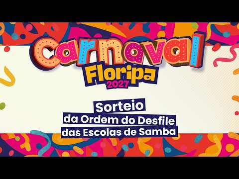 AO VIVO: Sorteio da Ordem dos Desfiles – Carnaval de Floripa 2027