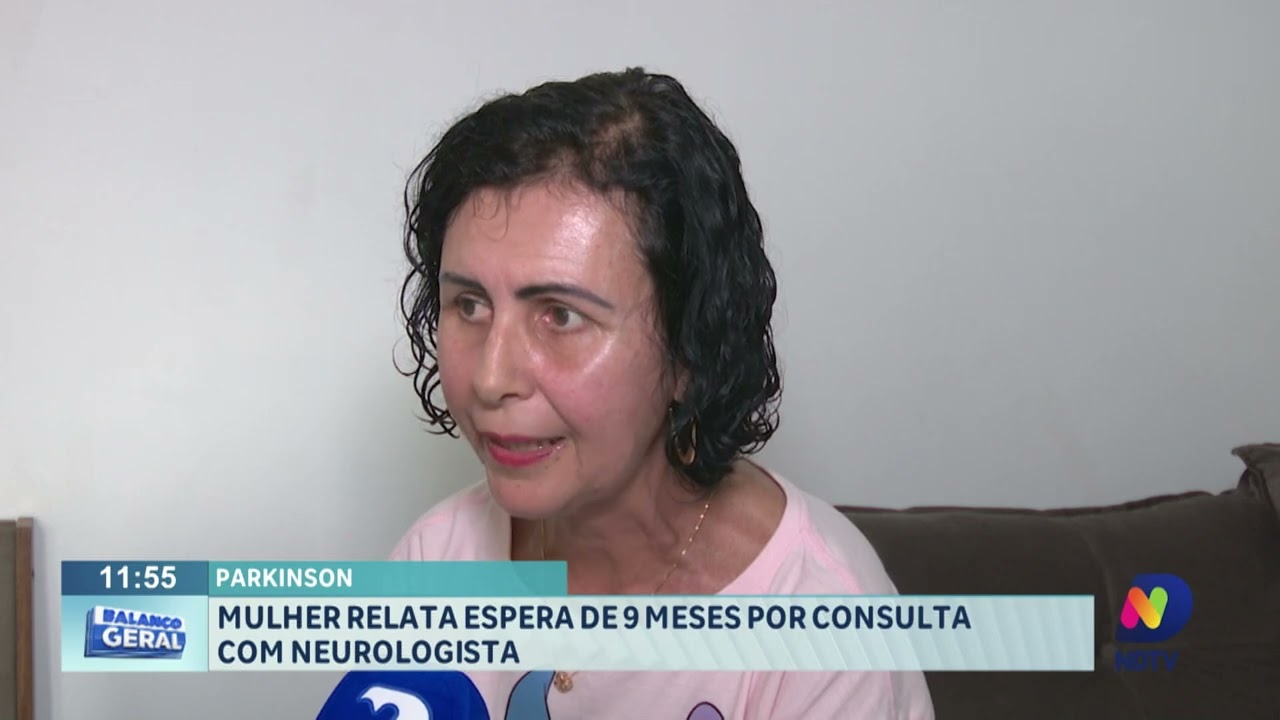 Parkinson: mulher relata espera de 9 meses por consulta com neurologista