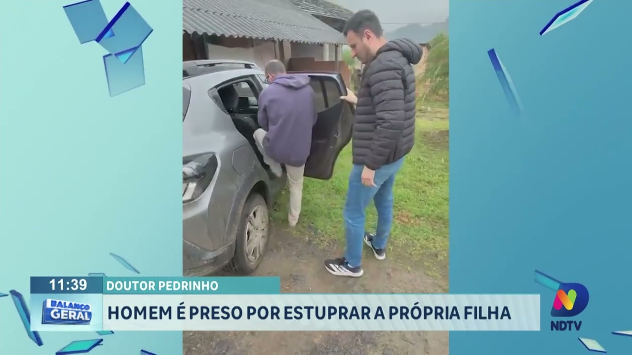 Doutor Pedrinho: homem é preso por estuprar a própria filha