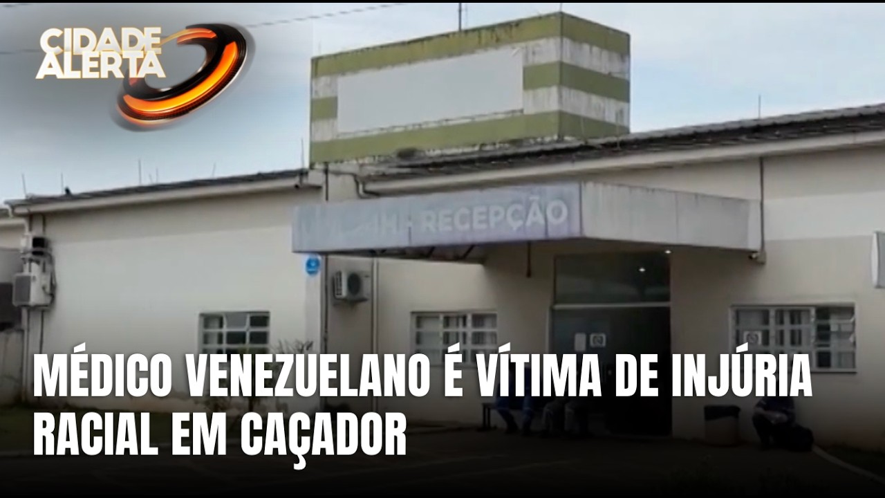 Homem responde por injúria racial contra médico venezuelano em Caçador