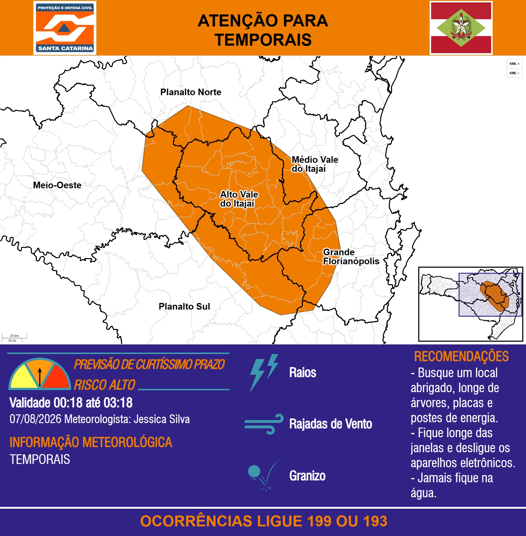 ATENÇÃO - 07/08 00:18 - TEMPORAIS com RAIOS, RAJADAS DE VENTO e GRANIZO nas próximas 3 horas. - Secretaria de Estado da Proteção e Defesa Civil de Santa Catarina