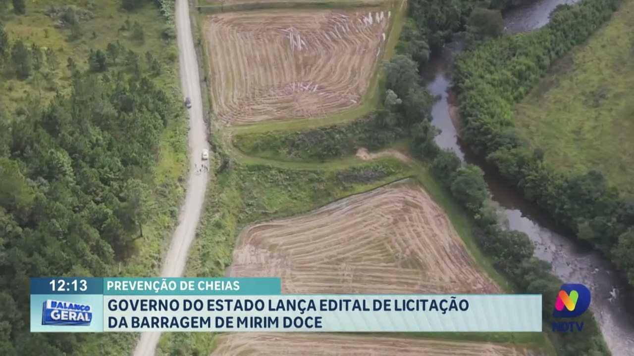 Prevenção de cheias: Governo do Estado lança edital de licitação da barragem de Mirim Doce