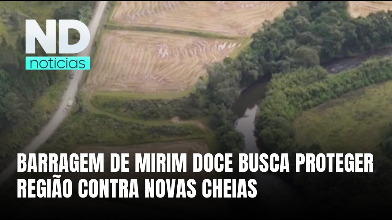 Nova barragem de Mirim Doce avança para reduzir impactos das cheias em SC