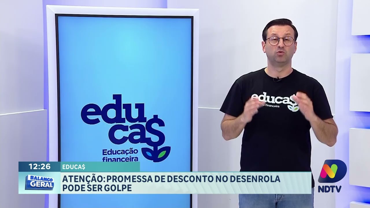Educação financeira: promessa de desconto no Desenrola pode ser golpe