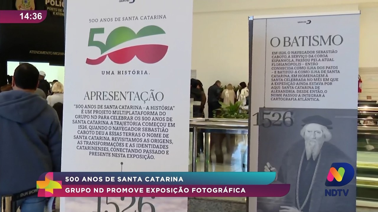 Grupo ND promove exposição sobre os 500 anos de Santa Catarina