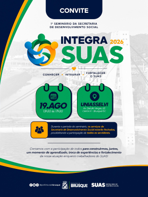 Integra SUAS 2026 promove integração e fortalecimento da Assistência Social em Brusque