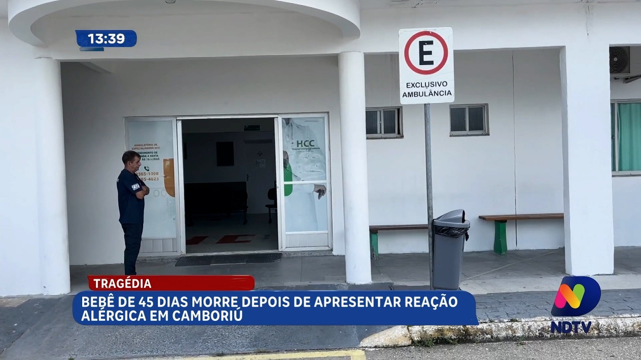 Bebê de 45 dias morre após apresentar reação alérgica em Camboriú