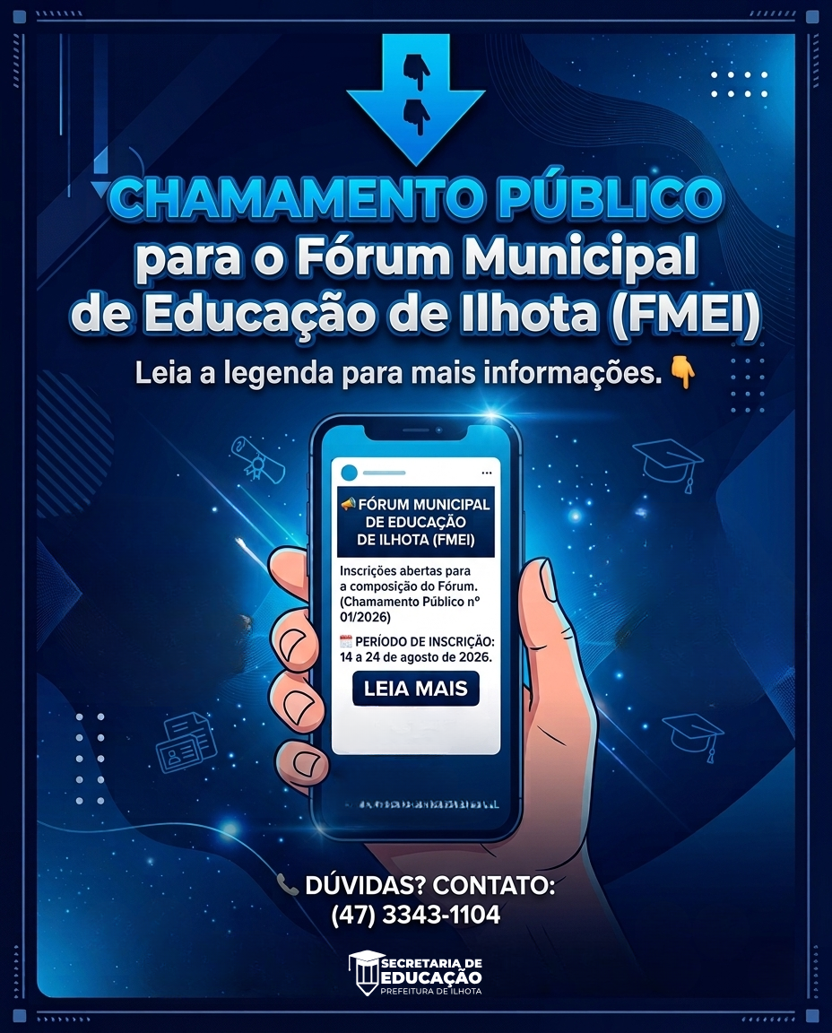 Prefeitura de Ilhota abre Chamamento Público para composição do Fórum Municipal de Educação (FMEI)