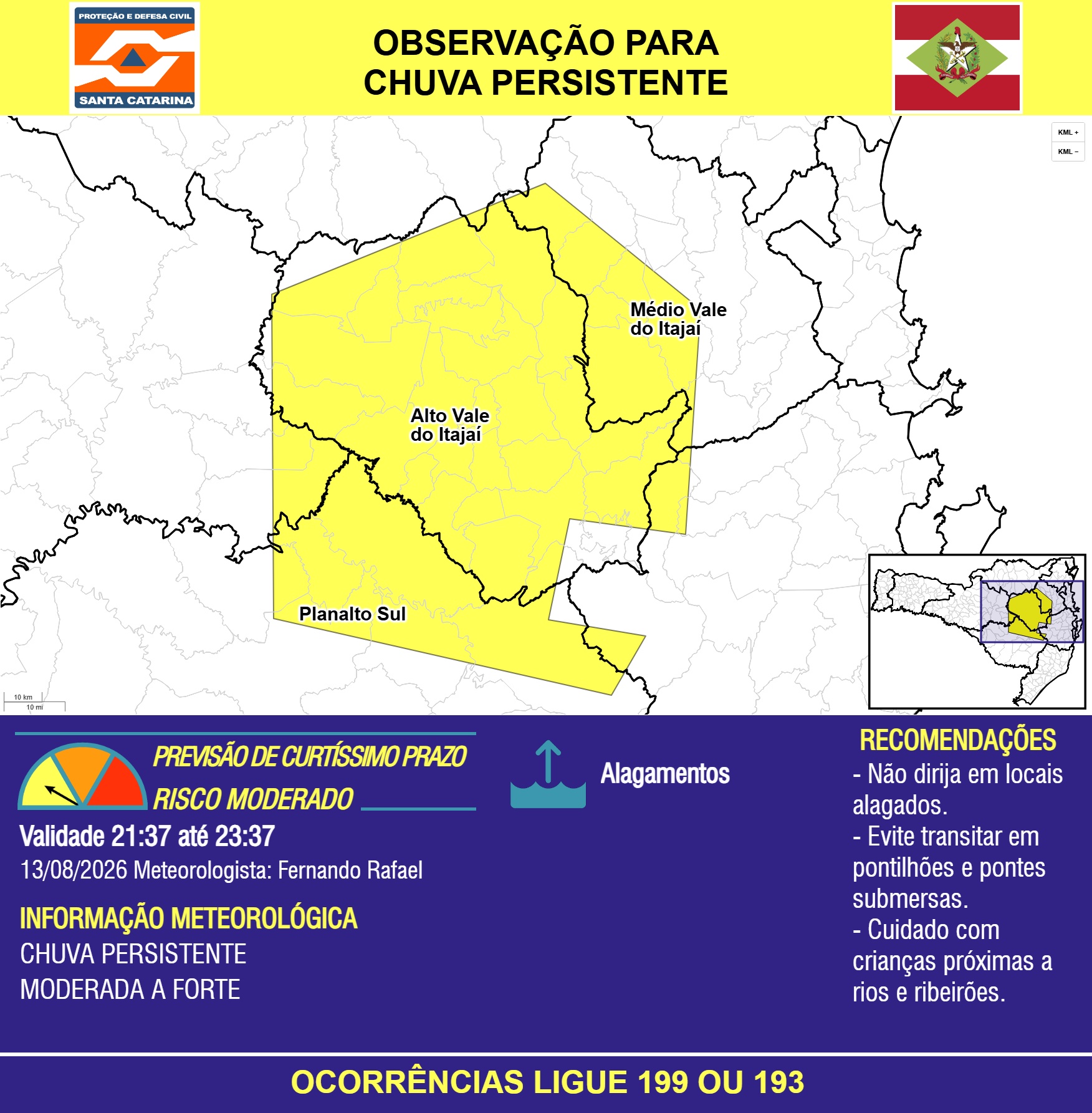 OBSERVAÇÃO - 13/08 21:37 - CHUVA PERSISTENTE de intensidade moderada a forte com ALAGAMENTOS pontuais nas próximas 2 horas - Secretaria de Estado da Proteção e Defesa Civil de Santa Catarina