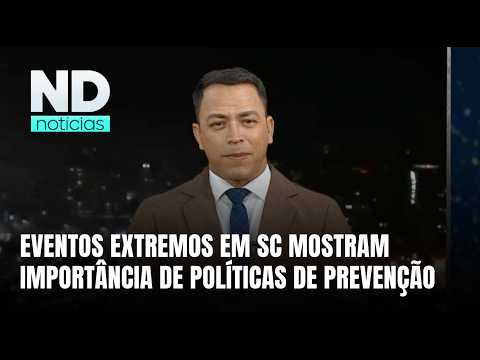 Histórico de eventos extremos mostra desafios climáticos de Santa Catarina