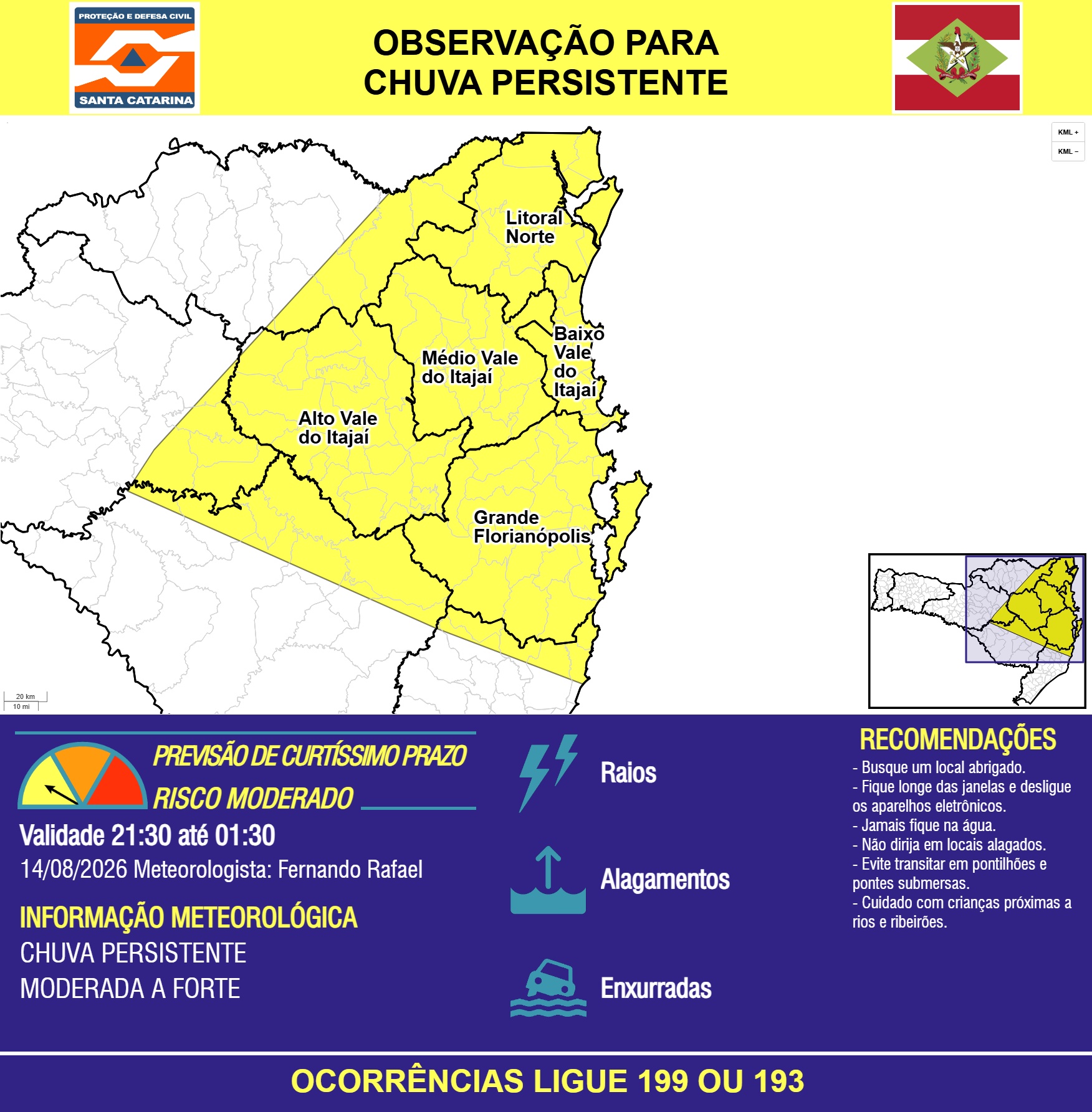 OBSERVAÇÃO - 14/08 21:30 - CHUVA PERSISTENTE de intensidade moderada a forte com RAIOS, ALAGAMENTOS pontuais e risco de ENXURRADAS nas próximas 4 horas - Secretaria de Estado da Proteção e Defesa Civil de Santa Catarina