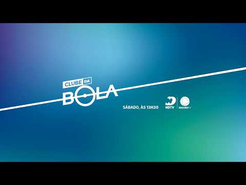 AO VIVO: Clube da Bola | 15/08/2026 | NDTV RECORD