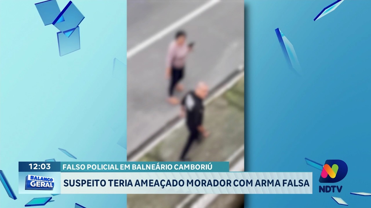 Falso policial é suspeito de ameaçar morador com arma falsa em BC