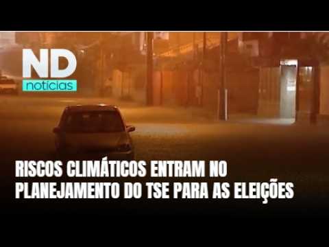 Riscos climáticos serão monitorados pelo TSE durante as eleições de 2026