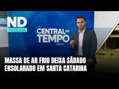 Frio aumenta no fim de semana e sábado terá tempo seco em Santa Catarina