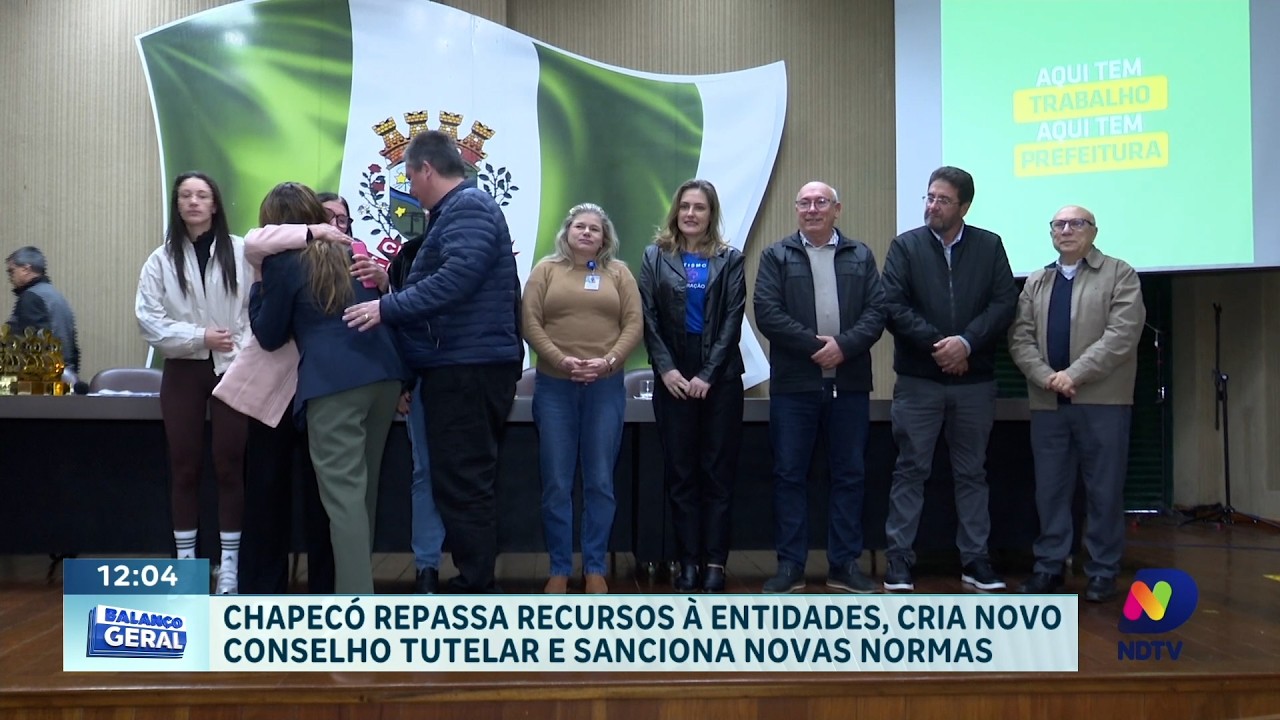 Prefeitura de Chapecó repassa recursos à entidades, cria novo conselho tutelar e sanciona normas