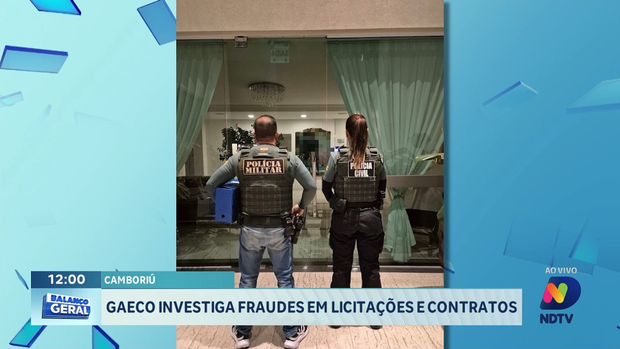 Investigação do GAECO apura possíveis fraudes em Camboriú