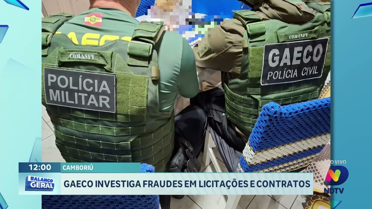 GAECO investiga fraudes em licitações e contratos em Camboriú