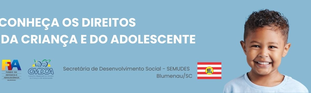 Direitos da Criança e do Adolescente - Blumenau | ND Mais