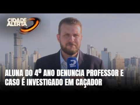 Caso envolvendo professor e aluna do 4º ano é investigado em Caçador
