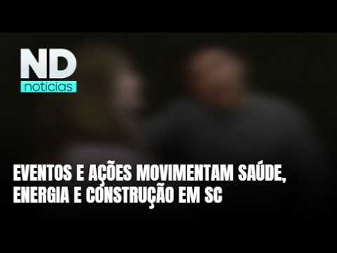 Destaques de SC incluem ações na saúde, energia e mercado imobiliário
