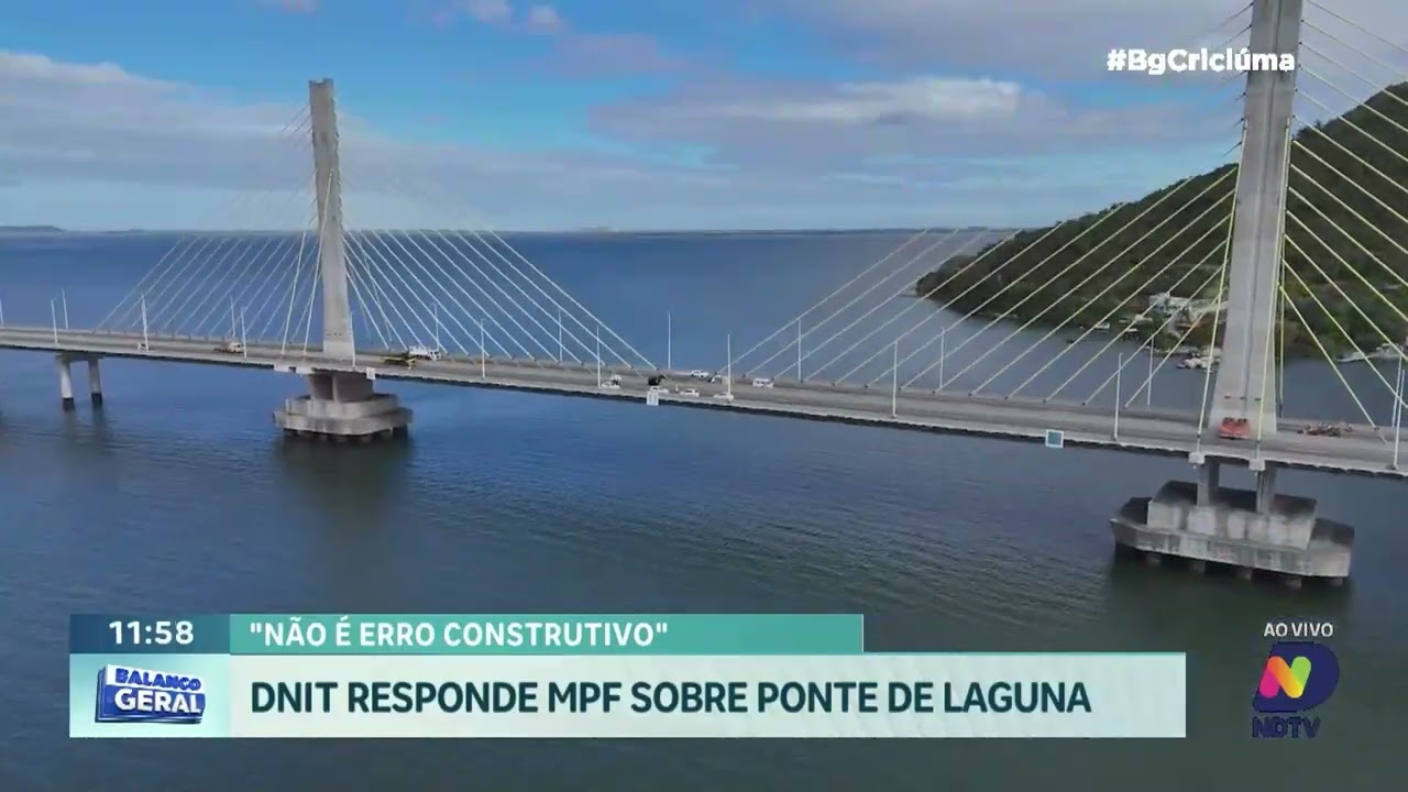 Ponte de Laguna: DNIT responde MPF sobre possível falha na obra