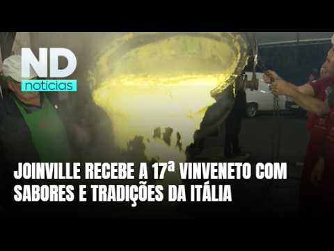 Joinville recebe a 17ª VinVeneto com cultura e gastronomia italiana