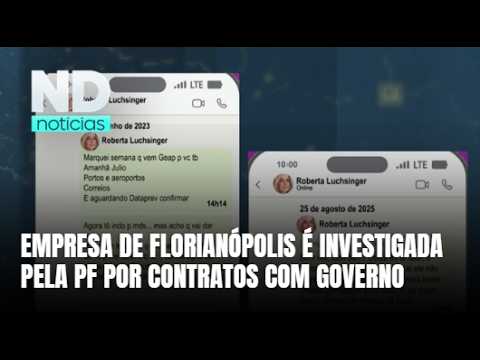Empresário de SC entra na mira da PF por contratos com governo federal