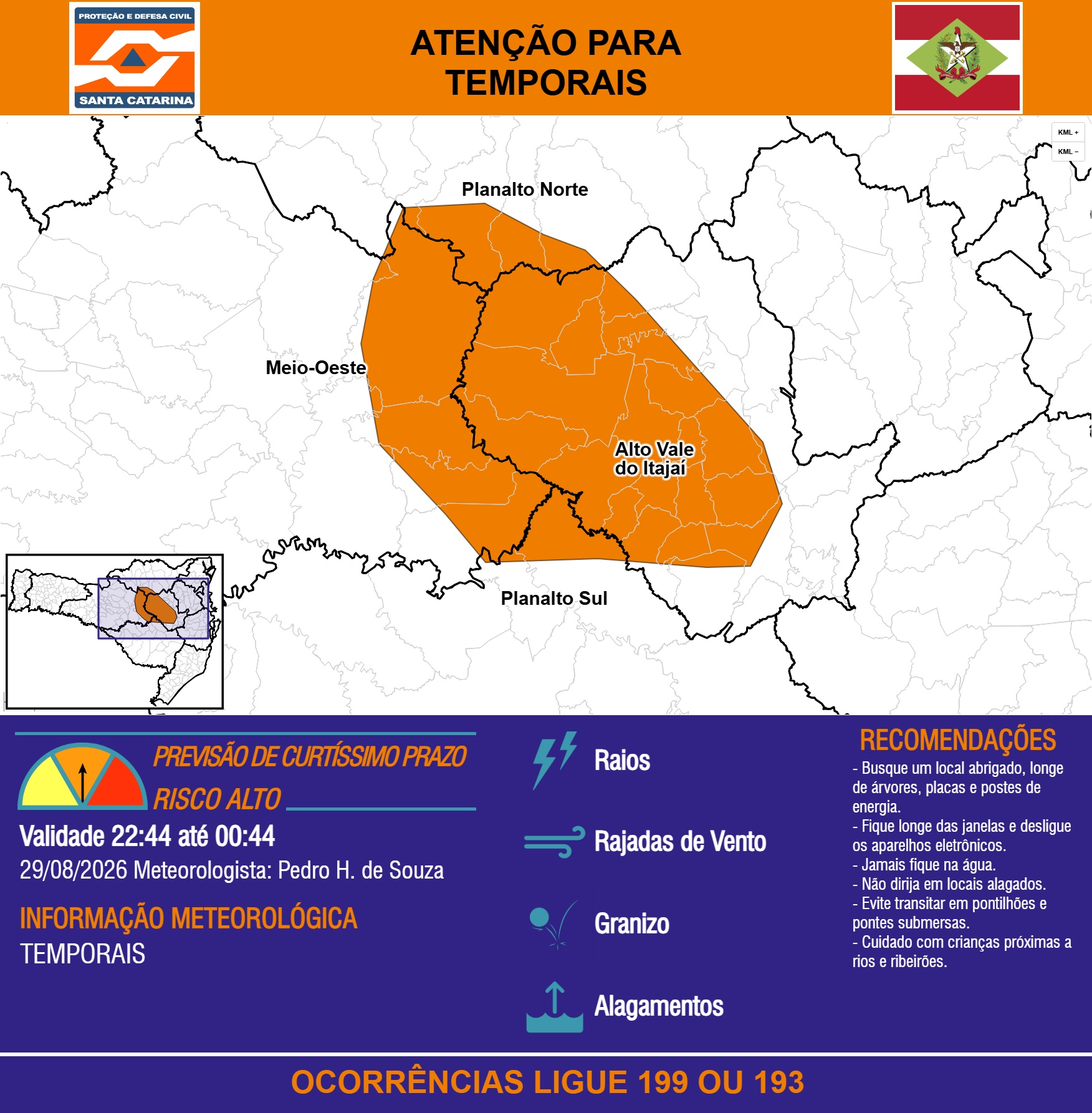 ATENÇÃO - 29/08 22:44 - TEMPORAIS com RAIOS, RAJADAS DE VENTO, GRANIZO e ALAGAMENTOS nas próximas 2 horas - Secretaria de Estado da Proteção e Defesa Civil de Santa Catarina