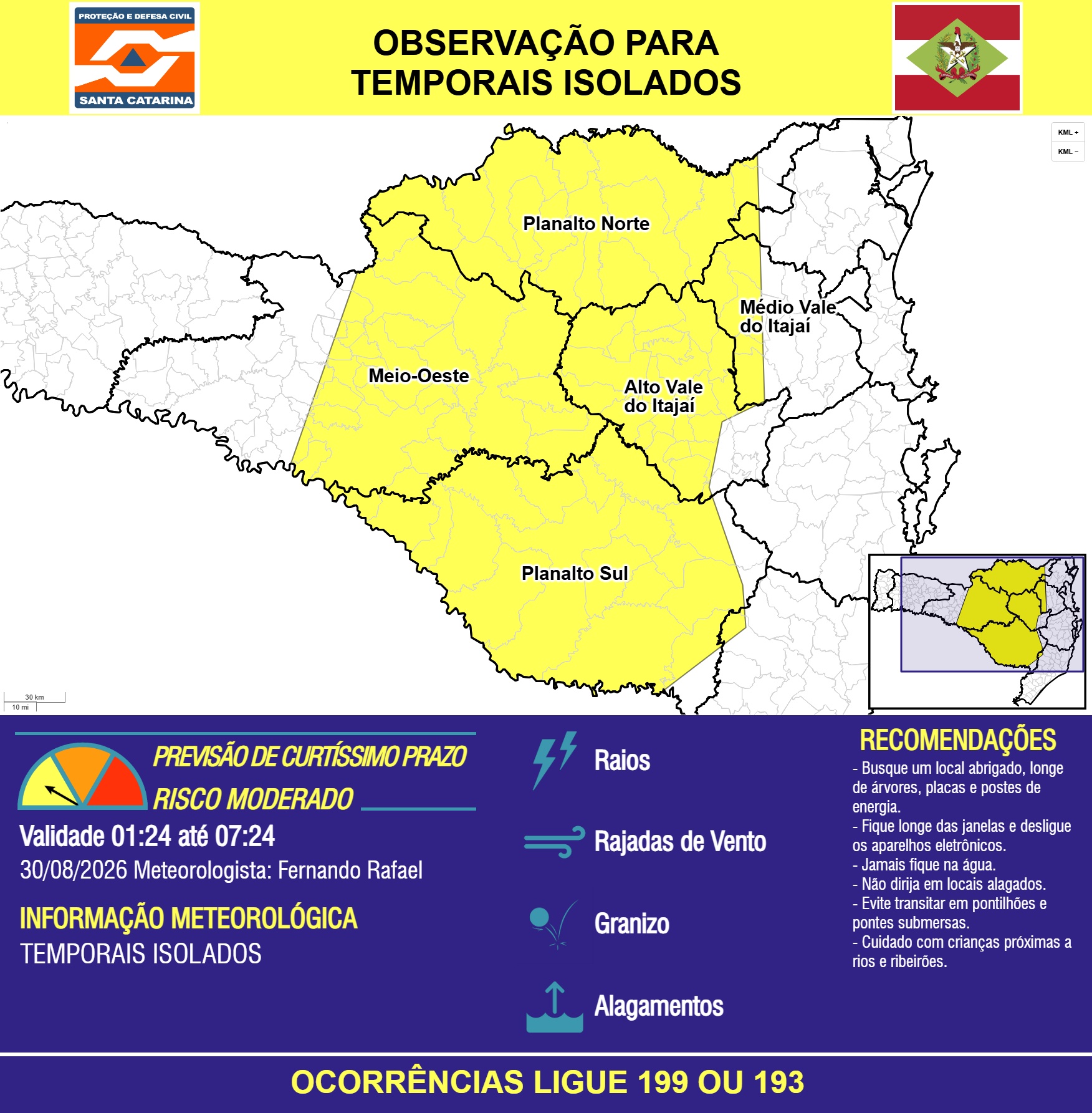 OBSERVAÇÃO - 30/08 01:24 - TEMPORAIS ISOLADOS com RAIOS, RAJADAS DE VENTO, GRANIZO e ALAGAMENTOS pontuais nas próximas 6 horas - Secretaria de Estado da Proteção e Defesa Civil de Santa Catarina