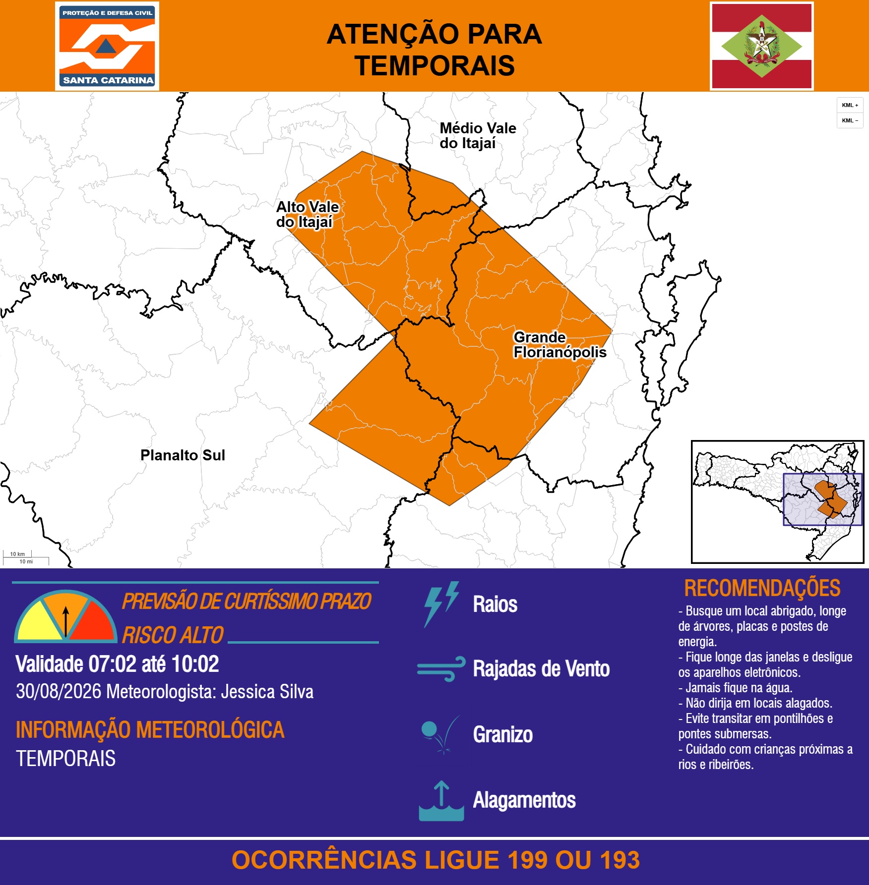 ATENÇÃO - 30/08 07:02 - TEMPORAIS com RAIOS, RAJADAS DE VENTO, GRANIZO e ALAGAMENTOS nas próximas 3 horas. - Secretaria de Estado da Proteção e Defesa Civil de Santa Catarina
