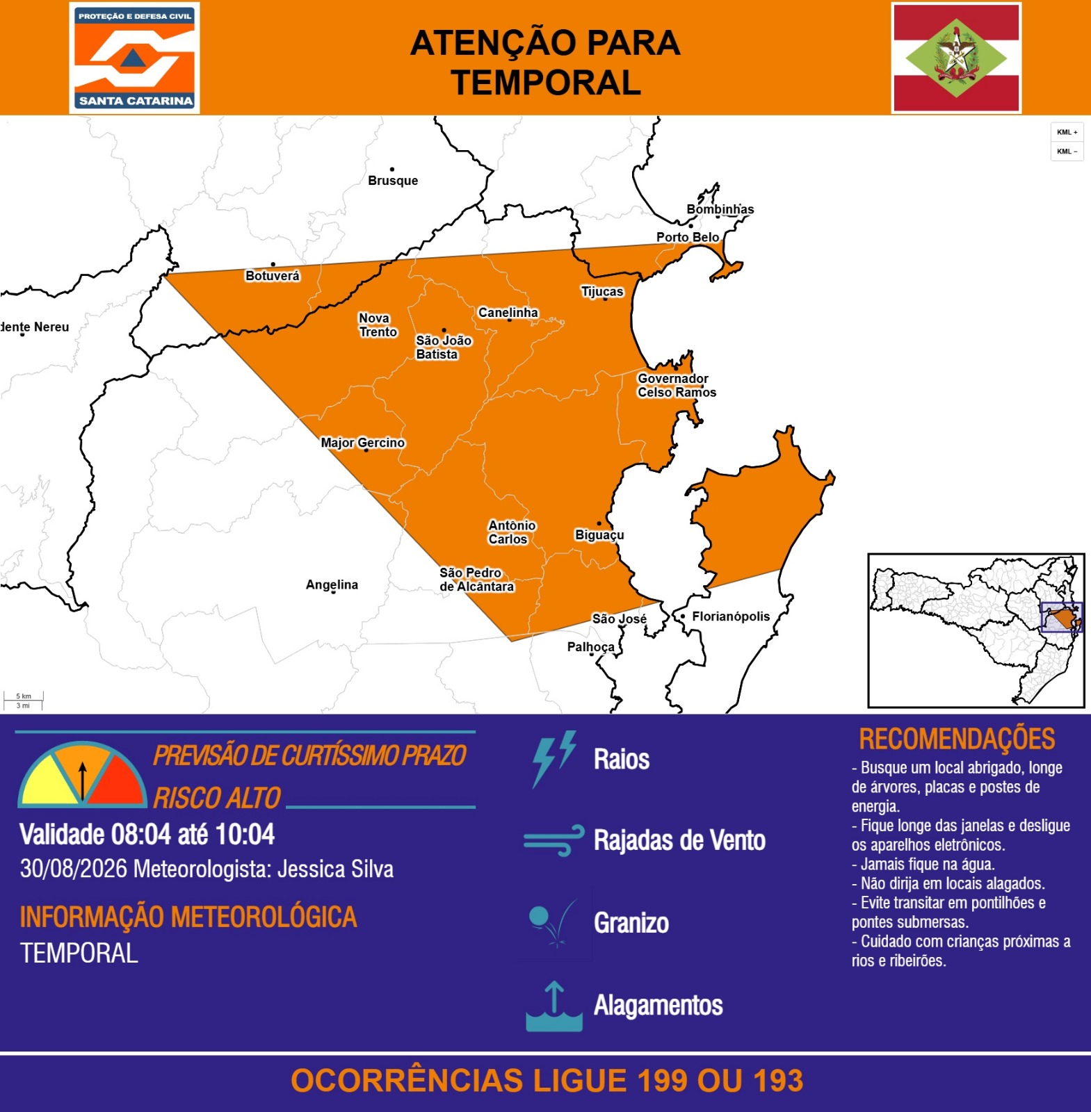 ATENÇÃO - 30/08 08:04 - TEMPORAL com RAIOS, RAJADAS DE VENTO, GRANIZO e ALAGAMENTOS nas próximas 2 horas. - Secretaria de Estado da Proteção e Defesa Civil de Santa Catarina