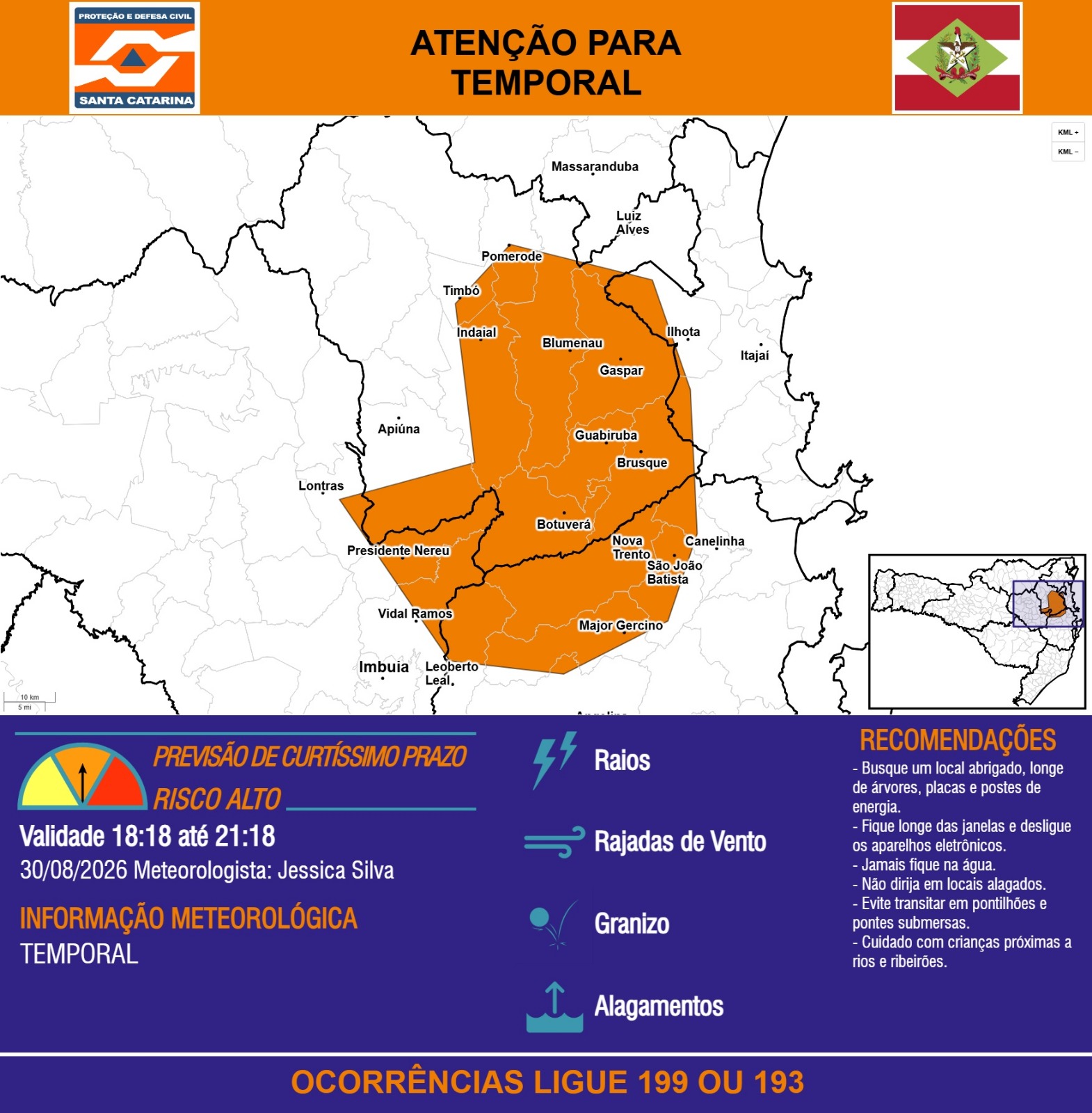 ATENÇÃO - 30/08 18:18 - TEMPORAL com RAIOS, RAJADAS DE VENTO, GRANIZO e ALAGAMENTOS nas próximas 3 horas. - Secretaria de Estado da Proteção e Defesa Civil de Santa Catarina