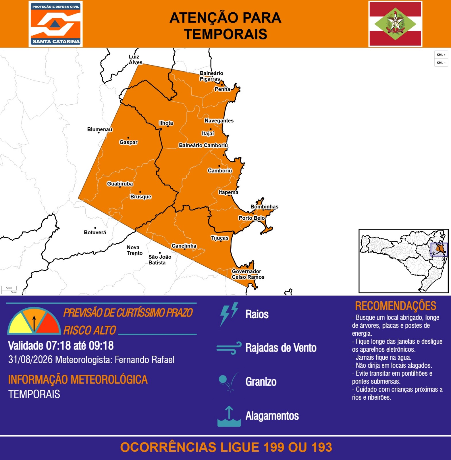ATENÇÃO - 31/08 07:18 - TEMPORAIS com RAIOS, RAJADAS DE VENTO, GRANIZO e ALAGAMENTOS nas próximas 2 horas - Secretaria de Estado da Proteção e Defesa Civil de Santa Catarina