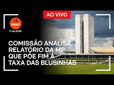 Ao vivo: comissão analisa relatório da MP que põe fim à taxa das blusinhas