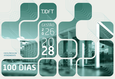 TJDFT divulga relatório com os resultados dos 100 dias da gestão 2026-2028