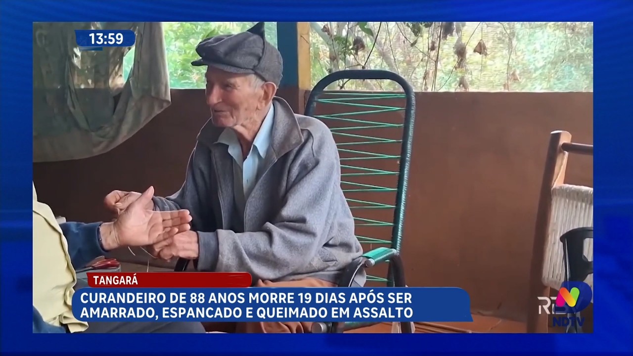 Currandeiro de 88 anos morre 19 dias após ser amarrado, espancado e queimado em assalto
