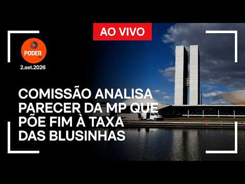 Ao vivo: comissão analisa parecer da MP que põe fim à taxa das blusinhas