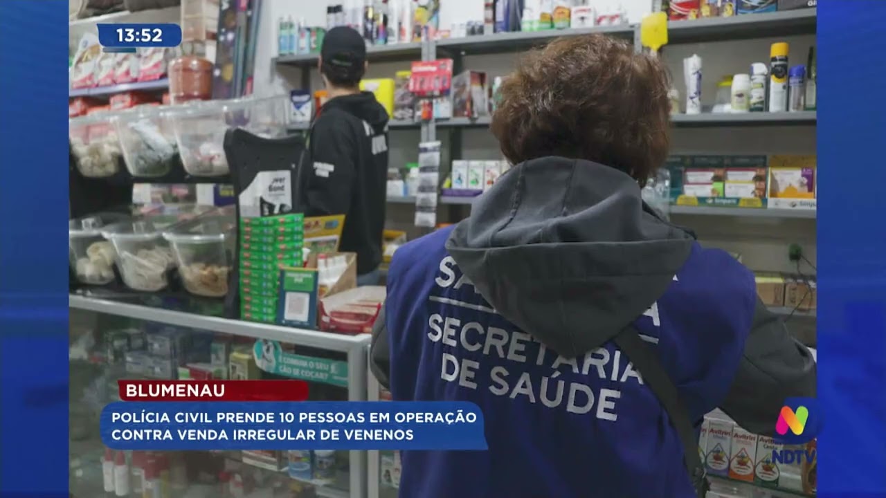 Blumenau: Polícia Civil prende 10 pessoas em operação contra venda irregular de venenos