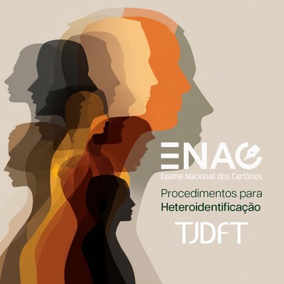 4º Exame Nacional dos Cartórios: TJDFT divulga procedimentos para heteroidentificação