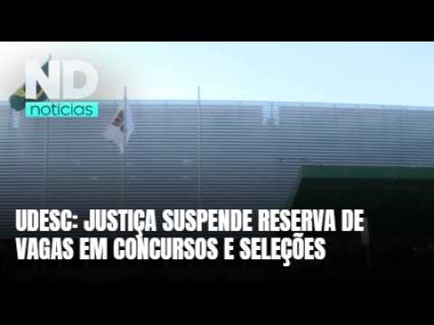 Cotas da Udesc são suspensas pela Justiça de Santa Catarina em liminar