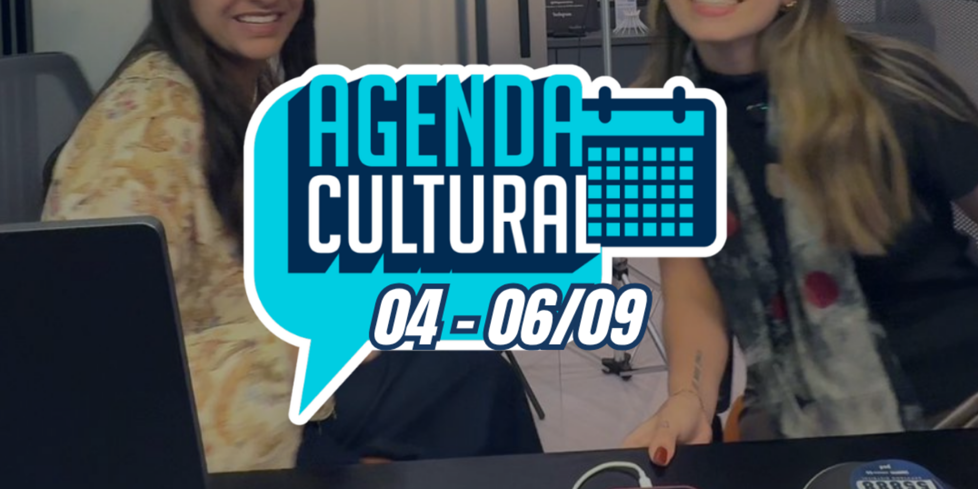 Agenda Cultural 04 – 06/09