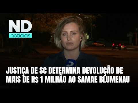 Justiça determina devolução de mais de 1 milhão de reais ao Samae de Blumenau