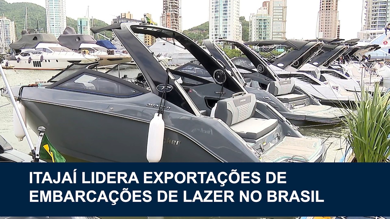 Itajaí lidera exportações de embarcações de lazer no Brasil em 2026