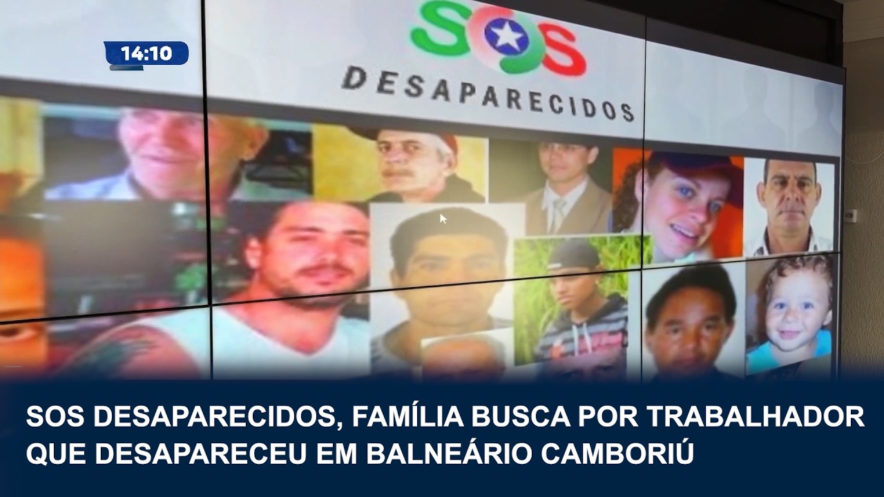 SOS Desaparecidos: família busca trabalhador desaparecido em BC