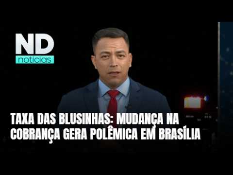 Governo derruba taxa das blusinhas e medida gera reação empresarial