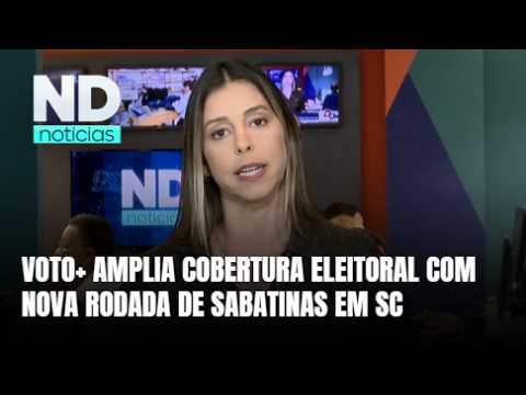Candidatos ao governo e Senado de SC participam de sabatina do Grupo ND
