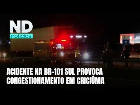 Acidente na BR-101 Sul provoca filas e trânsito lento em Criciúma